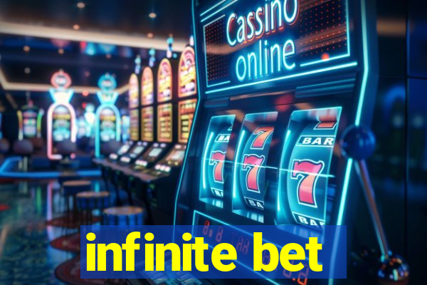 infinite bet